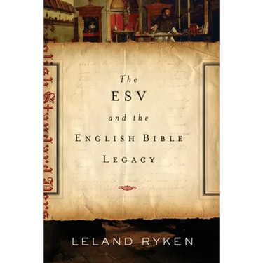 The ESV and the English Bible Legacy