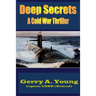 Deep Secrets: A Cold War Thriller