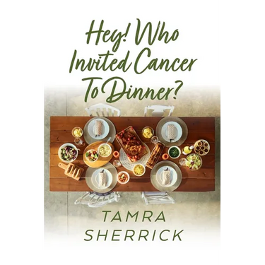 Hey! Who Invited Cancer to Dinner?