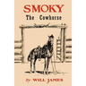 Smoky the Cowhorse: Trade Edition Without Illustrations
