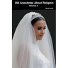 250 Anecdotes About Religion: Volume 2