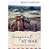 Sergeant at War: Letters Home from Vietnam