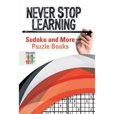 Never Stop Learning Sudoku and More Puzzle Books