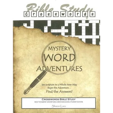 Crosswords Bible Study: Mystery Word Adventures - New Testament - Christian School Student Edition