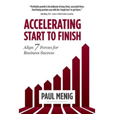 Accelerating Start to Finish: Align 7 Forces for Business Success
