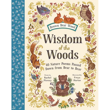 Wisdom of the Woods: 40 Nature Poems Passed Down from Bear to Bear