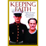 Keeping Faith: A Father-Son Story about Love and the United States Marine Corps