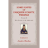 Some Slaves of Fauquier County, Virginia, Volume II: Will Books 11-20, 1829-1847