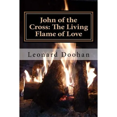 John of the Cross: The Living Flame of Love
