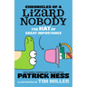 Chronicles of a Lizard Nobody: The Hat of Great Importance
