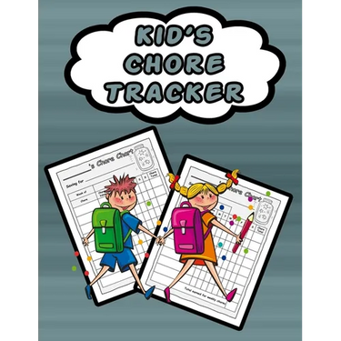 Kid's Chore Tracker: 110 Pages, 13 Months of Weekly Chores Checklists For Kids - Chart Book To Write In For Kids
