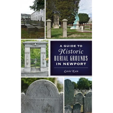 Guide to Historic Burial Grounds in Newport