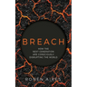 Breach: How the Next Generation are Consciously Disrupting the World