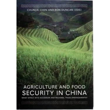 Agriculture and Food Security in China: What Effect WTO Accession and Regional Trade Arrangements?
