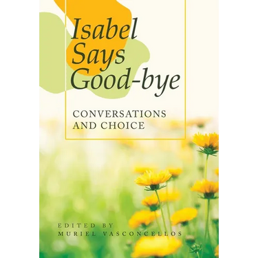 Isabel Says Good-Bye: Conversations and Choice