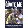 You Can Quote Me on That: Greatest Tennis Quips, Insights, and Zingers