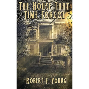 The House That Time Forgot