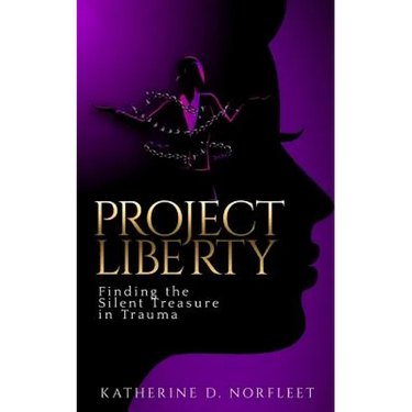 Project Liberty: Finding the Silent Treasure in Trauma