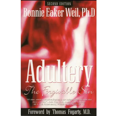 Adultery, the Forgivable Sin: Second Edition