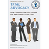Introduction to Trial Advocacy: How Canadian lawyers prepare for and conduct civil cases