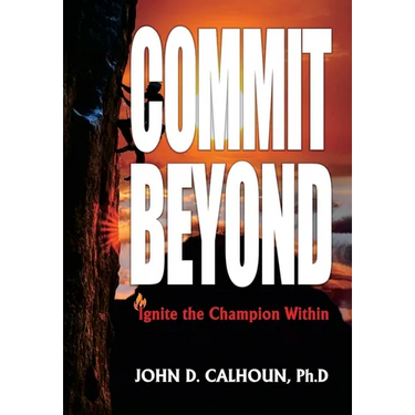 Commit Beyond: Ignite the Champion Within