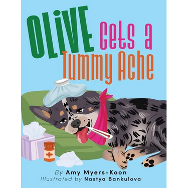 Olive Gets a Tummy Ache