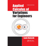 Applied Calculus of Variations for Engineers, Third Edition
