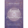 Angels of the Divine Heart: Wisdom from the Light of the Seraphim, a Sacred Journey into Love and Oneness