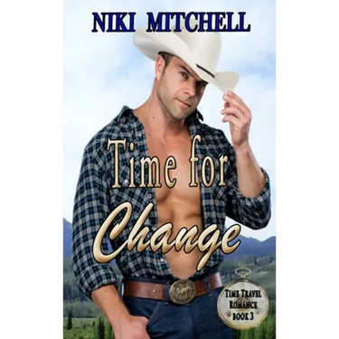 Time for Change Western Time Travel Book 3 LARGE PRINT: Western Time Travel Romance Book 3