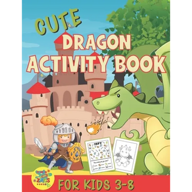 cute dragons activity book for kids 3-8: amazing dragon gift for kids 3 and up