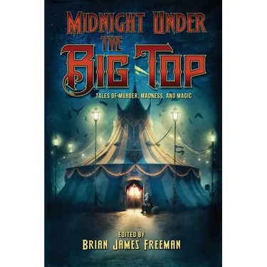 Midnight Under the Big Top