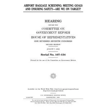 Airport baggage screening: meeting goals and ensuring safety, are we on target?