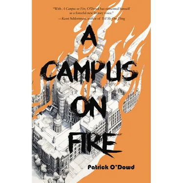 A Campus on Fire