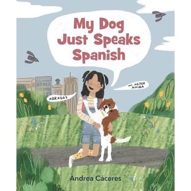 My Dog Just Speaks Spanish