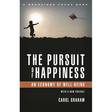Pursuit of Happiness: An Economy of Well-Being