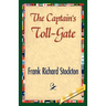 The Captain's Toll-Gate
