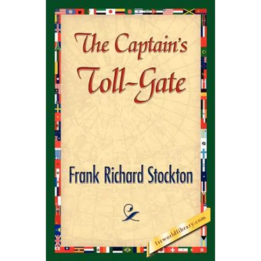 The Captain's Toll-Gate
