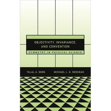Objectivity, Invariance, and Convention: Symmetry in Physical Science