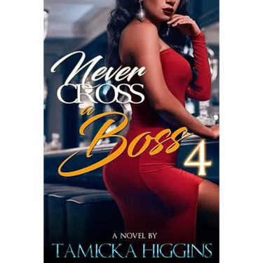 Never Cross A Boss 4