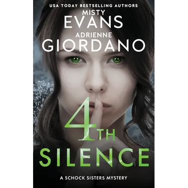 4th Silence: A Schock Sisters Private Investigator Mystery