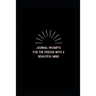 Journal prompts for the person with a Beautiful Mind