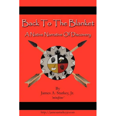 Back to the Blanket: A Native Narrative of Discovery