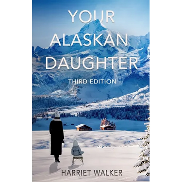 Your Alaskan Daughter