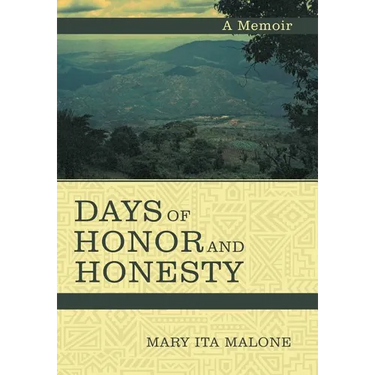 Days of Honor and Honesty: A Memoir