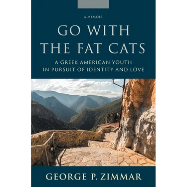 Go With the Fat Cats: A Greek American Youth in Pursuit of Identity and Love