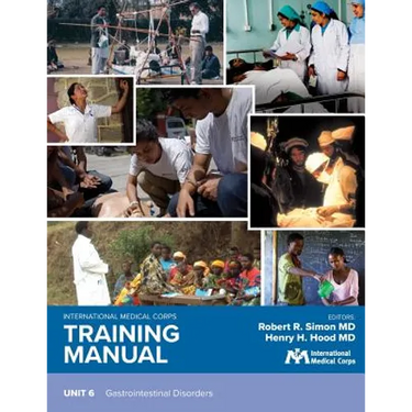 International Medical Corps Training Manual: Unit 6: Gastrointestinal Disorders