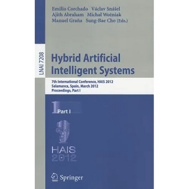 Hybrid Artificial Intelligent Systems: 7th International Conference, HAIS 2012, Salamanca, Spain, March 28-30, 2012, Proceedings, Part I
