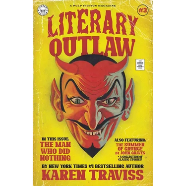 Literary Outlaw #3: The Man Who Did Nothing