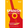 Spanish in 3 Months with Free Audio App: Your Essential Guide to Understanding and Speaking Spanish