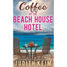 Coffee at the Beach House Hotel